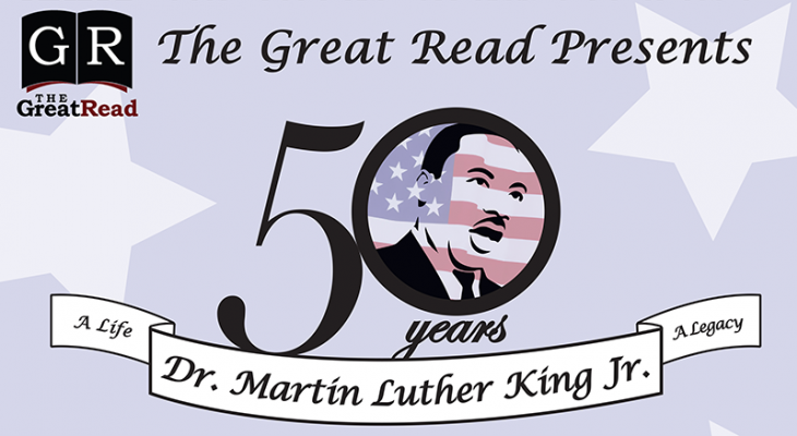 The Great Read's theme for 2018 is the life and legacy of Dr. Martin Luther King.