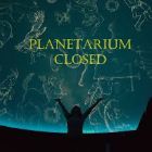 Planetarium Closed